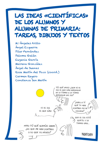 Libro: Las ideas “científicas” de los alumnos y alumnas de Primaria: Tareas, dibujos y textos.